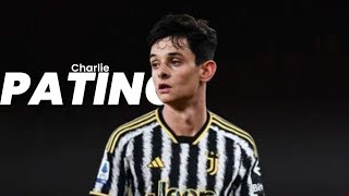 Charlie PATINO🏴󠁧󠁢󠁥󠁮󠁧󠁿 Welcome to JUVENTUS  HD  2023 [upl. by Aved]