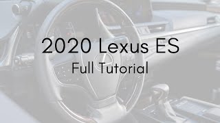 2020 Lexus ES Full Tutorial  Deep Dive [upl. by Rhynd]