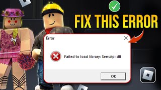 How to Fix Roblox Failed to Load Library Sensapidll Error on PC  Roblox Failed to Load SensapiDll [upl. by Tselec]