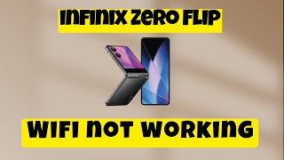 Wifi Not Working infinix Zero Flip  How to solve the wifi issues  Wifi not working solutions [upl. by Arehs]