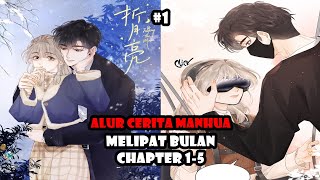 MELIPAT BULAN  ALUR CERITA MANHUA  CHAPTER 15 [upl. by Ayouqat]