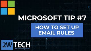 Tech Tip 7 Creating Rules in Outlook [upl. by Greene809]