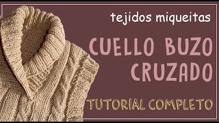 Cómo hacer un cuello de buzo cruzado subtitles available [upl. by Erbe734]