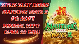 Situs Demo Slot Mahjong Ways 2 Pg Soft Terbaru Indonesia [upl. by Suivatnad]