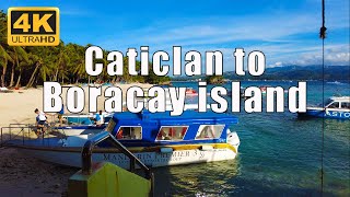 Caticlan Airport to Boracay Island Travel Guide  Virtual Tour 4K  Philippines  Julanders [upl. by Hekking]