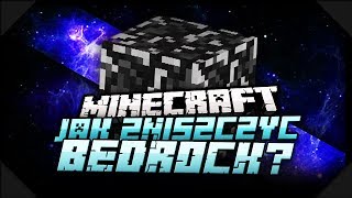 Minecraft Jak Zniszczyć Bedrock Na Trybie Gry Przetrwania [upl. by Oslec827]