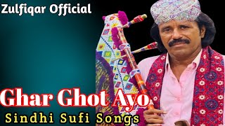 Ghar Ghot Ayo  Ghulam Shabir Abasi Sufi Songs  Sindhi Songs [upl. by Nahtam]