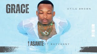 Otile Brown  Asante Ft Rayvanny Track 1 [upl. by Appel]