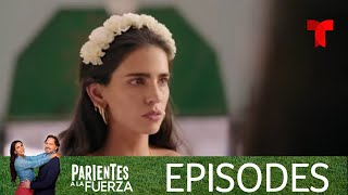 Parientes a la Fuerza  Episode 1  Telemundo English [upl. by Hgielrebma]