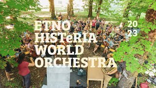 ETNO HISTERIA WORLD ORCHESTRA 2023 [upl. by Rod]