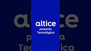 altice Tecnológica 2 [upl. by Cohl102]