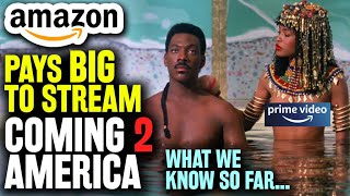 Coming 2 America Sequel Streaming on Amazon Prime What We Know amp Whats This Mean For Movie Theaters [upl. by Anyrak]