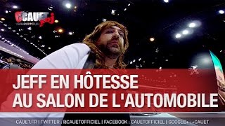 Jeff en hôtesse au Salon de lAutomobile  CCauet sur NRJ [upl. by Bensen]