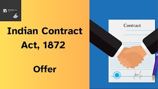 Indian Contract Act 1872  Offer  Part 1 of 4 [upl. by Sudaorb642]