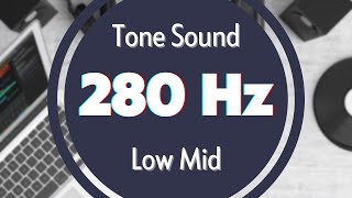 Pure Sound 280 Hz Test Tone Signal Sine Waveform Low MID [upl. by Hinch]