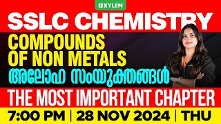 SSLC Chemistry  Compounds of Non Metals  അലോഹ സംയുക്തങ്ങൾ  The Most Important Chapter  XylemSSLC [upl. by Murdocca40]