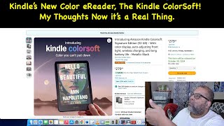 Kindle’s New Color eReader The Kindle ColorSoft My Thoughts Now it’s a Thing [upl. by Mazel645]