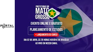 PROJETO PREFEITURAS MATO GROSSO PLANEJAMENTO DE ESTUDOS  LANÇAMENTO DO CURSO [upl. by Anyat437]