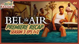 BelAir Season 3 Episodes 1 amp 2 Recap [upl. by Tedda]