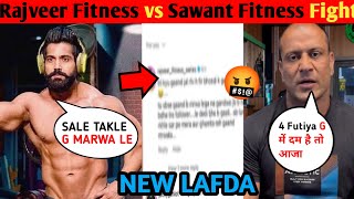 NEW LAFDA 🤬 Rajveer fitness angry Reply to Sawant Fitness Rajveer Fitness vs Sawant fitness [upl. by Eneleuqcaj]