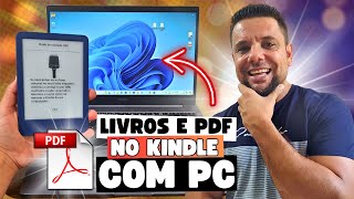 COMO PASSAR ARQUIVOS PDF E LIVROS DIGITAIS PARA O KINDLE 11° GERAÇÃO USANDO O PC E NOTEBOOK [upl. by Aeneus]