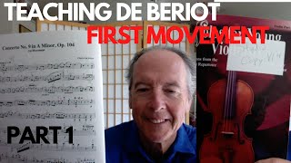 TEACHING De Beriot Violin Concerto 9 A minor Part 1of 2 [upl. by Ahsima]