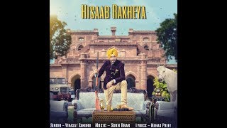 Hisaab Rakheya  Virasat Sandhu  Feat Sukh Brar Full Song  Latest punjabi song 2017 [upl. by Kristos265]