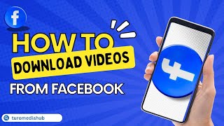 How to download video from Facebook to your device  Best Methods [upl. by Andrea480]