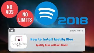 Cómo instalar Spotify BlueAzul en iOS SIN PUBLICIDAD NI LIMITACIONES 20182019 [upl. by Cochran620]