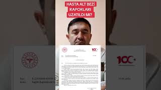 HASTA ALT BEZİ RAPORLARI UZATILDI MI [upl. by Onaicul70]