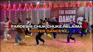 PARDESHI CHUK CHUKE RELAIMA  COVER DANCE  CLASS CHOREOGRAPHY  RDG BAGLUNG ​⁠ [upl. by Elleinahc716]