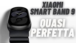 Recensione XIAOMI SMART BAND 9 STAVOLTA CI SIAMO [upl. by Nashom202]