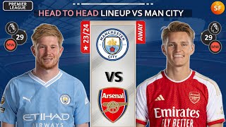 Manchester Citys Lineup vs Arsenals Lineup  Head to Head Potential Lineup Stats Comparison  EPL [upl. by Yklam825]