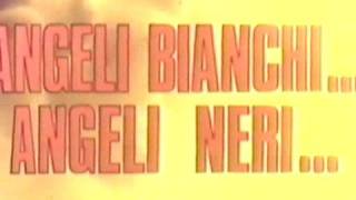 Angeli Bianchi Angeli Neri  Trailer [upl. by Dian]