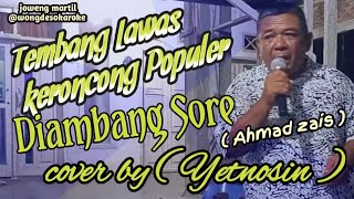 DI AMBANG SORE KERONCONG ll KERONCONG ll AHMAD JAIS ll cover by  Yetnosinwongdesokaroke [upl. by Kathie981]