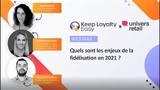 Quels sont les enjeux de la fidélité en 2021   Keep Loyalty Easy by Comarch avec Univers Retail [upl. by Ecenaj]