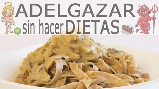 PASTA CON SALSA DE CHAMPIÑONES  ADELGAZAR SIN HACER DIETAS [upl. by Arteid]