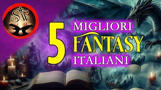 5 Migliori Fantasy Italiani ★ Gennaio  Giugno 2024 [upl. by Columba]