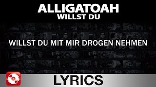 Alligatoah  willst du lyrics [upl. by Ddene958]