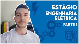 Estágio Eng Elétrica 1  1º Dia e Primeiras Impressões [upl. by Nauh]