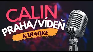 Karaoke  Calin  quotPrahaVídeňquot  Zpívejte s námi [upl. by Peednas]