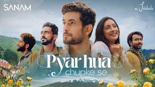 Pyar Hua Chupke Se  Sanam ft Trishala [upl. by Arotal25]