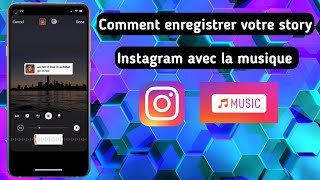 Comment enregistrer votre story Instagram avec le son  la musique [upl. by Naillil117]