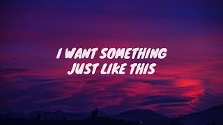 Alan Walker  Something Just Like This Lyrics [upl. by Jock]