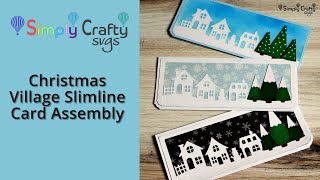 Christmas Village Slimline Card Assembly Updated 2024  Christmas Card SVG File [upl. by Hewart65]