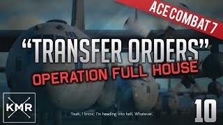 Ace Combat 7 Playthrough  Mission 10 Transfer Orders ACE [upl. by Weisman]