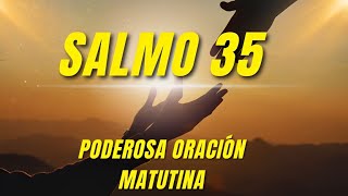 Para quienes buscan justicia y paz en el corazón ¡Jesús quiere hablar contigo Salmo 35 poderoso [upl. by Mauretta]