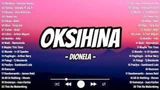 Oksihina Marilag Sining  Dionela💟OPM Tagalog Top Songs 2024 Playlist🎀 Best OPM Tagalog Love Songs [upl. by Leiba]