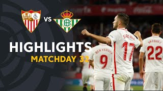 Highlights Sevilla FC vs Real Betis 32 [upl. by Pernick637]