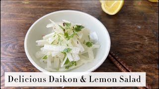 Delicious Daikon amp Lemon Salad Recipe [upl. by Nnylodnewg]